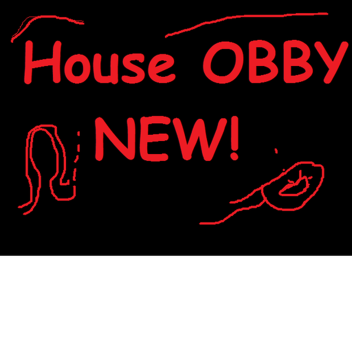 House Obby / NEW!
