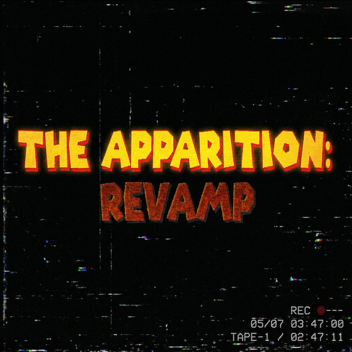 The Apparition: REVAMP [MODES]