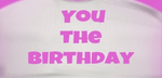 You The Birthday