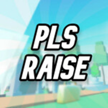 PLS RAISE 💸