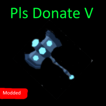 Pls Donate V