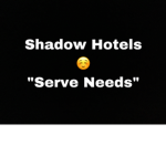 Shadow Hotels