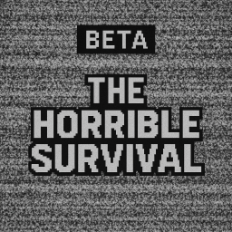 (⏳BETA) - 🔪 The Horrible Survival 🪓