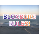 Bloxburg rules “Join if you love bloxburg”