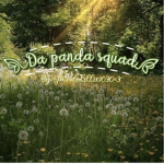Da panda squad <3