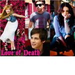 Living Life With Teenaged Vampires/Love of Death