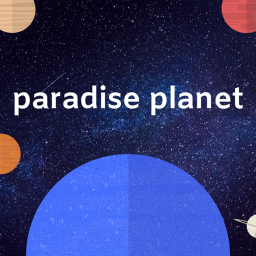 Paradise Planet!