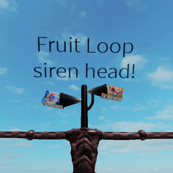 another Fruit Loop siren head game! (Outdated)