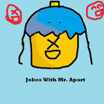 Jokes with Mr. Apart