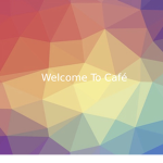 Welcome To Café