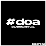 #deadonarrival