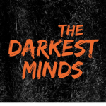 [[ TDM ]] The Darkest Minds