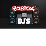 *Roblox* DJ'S