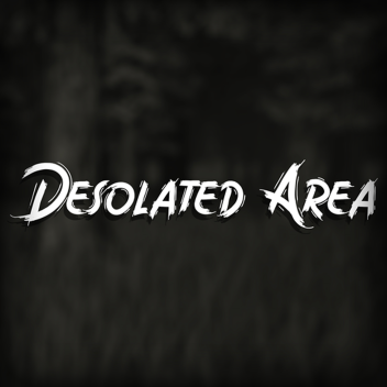 Desolated Area [Horror]