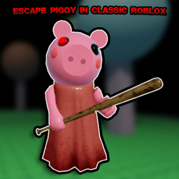 Escape Piggy In Classic Roblox