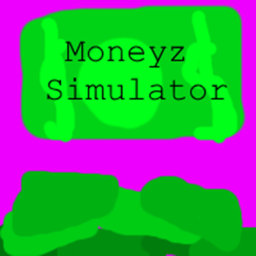 Moneyz Simulator: Get Money, and then prestiege!