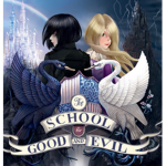 ~School for Good and Evil~