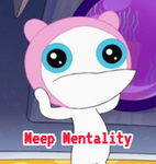 Meep Mentality