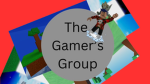 The gamers gr0up!