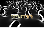 Grey Matter TR -
