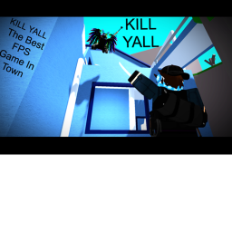 KILL YALL