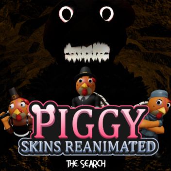Piggy Skins Reanimated (BRADY)