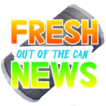 Fresh Out Of The Can News