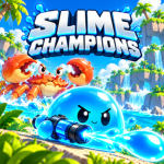 Slime Champions!