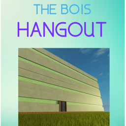 The Bois Hangout