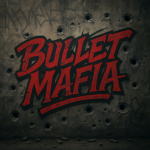 BULLET||MAFIA