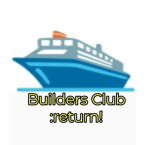Builders club :return