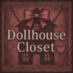 D0llHouse Closet <3