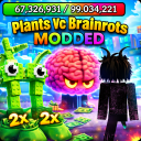 [🎉] Modded Plants Vs Brainrots