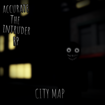 Accurate The Intruder RP [CITY MAP!]