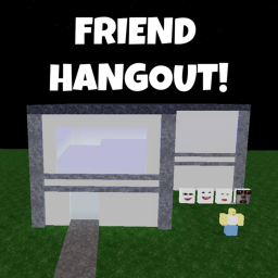 Friend Hangout!