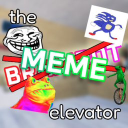 The (❌Brainrot) MEME Elevator [ALPHA]
