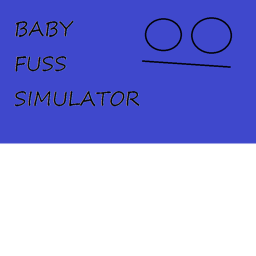 Baby fuss simulator