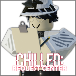 CHILLED: Request Center