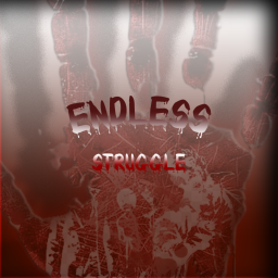 Endless Struggle