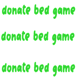 Donate bed game