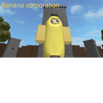 The Banana corporation [TBC]