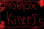 robloxers killers
