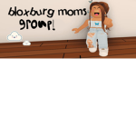 MOMS GROUP!!!