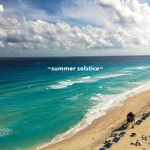 ~~summer solstice~~