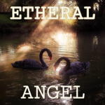 ETHEREAL ANGEL