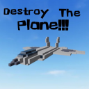 DESTROY THE PLANE!!!!