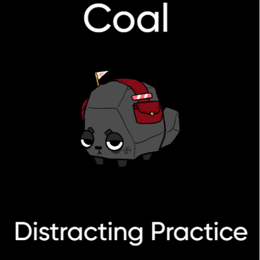Coal Distracting Practice [DW]