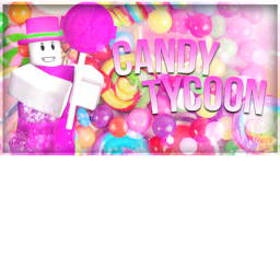Candy Tycoon (DENIS PLAYED IT)