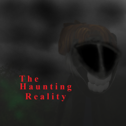 The Haunting Reality