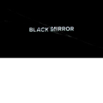 Black Mirrior
